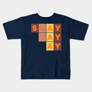 Slay Relax Kids T-Shirt